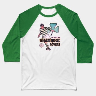 Boston Shamrock Rovers Soccer Baseball T-Shirt